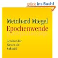 Epochenwende: Gewinnt der Westen die Zukunft?
