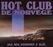 Hot Club De Norvege-Old, new borrowed & blue