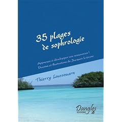 35 plages de sophrologie : Apprenez � d�velopper vos ressources !