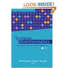 Click here to buy Systems Bioinformatics: An Engineering Case-Based Approach by  Gil Alterovitz and Marco F. Ramoni.