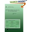 Information Handling in Astronomy (Astrophysics and Space Science Library Volume 250) by  A. Heck