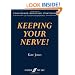 Keeping Your Nerve!: Confidence Boosting Strategies for the Performer (Faber Edition)