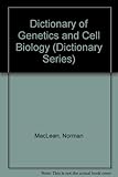 Macmillan dictionary of genetics & cell biology