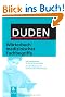 Duden - Wörterbuch medizinischer Fachbegriffe: Das Standardwerk für Fachleute und Laien - Der aktuelle Stand der medizinischen Terminologie