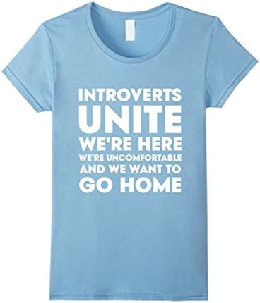 Women's Thug Life - INTROVERTS UNITE WE'RE HERE WE'RE UNCOMFT-Shirts Medium Baby Blue