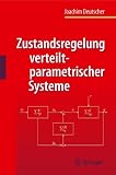 Zustandsregelung Verteilt-parametrischer Systeme