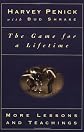 The Game for a Lifetime: More Lessons and Teachings