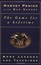 The Game for a Lifetime: More Lessons and Teachings