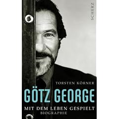 G�tz George: Mit dem Leben gespielt