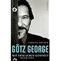 G�tz George: Mit dem Leben gespielt