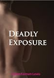 Deadly Exposure