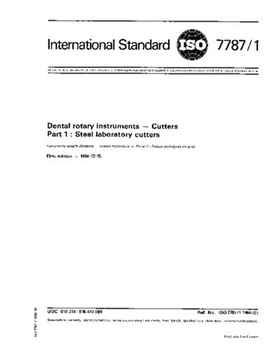 Textbook - ISO 7787-1:1984, Dental rotary instruments -- Cutters -- Part 1: Steel laboratory cutters