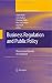 Business Regulation and Public Policy: The Costs and Benefits of Compliance (International Studies in Entrepreneurship)