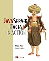JavaServer Faces in Action (In Action series)