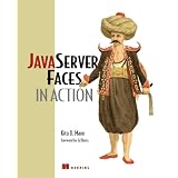 JavaServer Faces in Actionvon "Kito D. Mann"