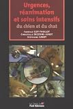 Urgences, r�animation et soins intensifs du chien et du chat