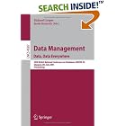 Click here to buy Data Management. Data, Data Everywhere: 24th British National Conference on Databases,... by  Richard Cooper and Jessie Kennedy.