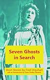 Seven ghosts in search