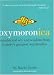 Oxymoronica: Paradoxical Wit & Wisdom From History's Greatest Wordsmiths
