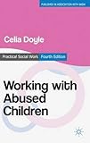 Working with abused children : focus on the child