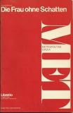 Die Frau Ohne Schatten Metropolitan Opera Libretto