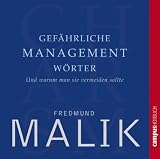 Produkt-Bild: Gef&auml;hrliche Managementw&ouml;rter: Und warum man sie vermeiden sollte