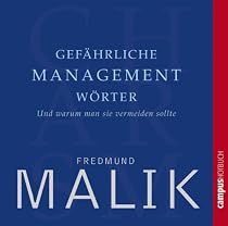 Gefährliche Managementwörter: Und warum man sie vermeiden sollte