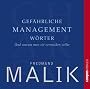 Gef�hrliche Managementw�rter: Und warum man sie vermeiden sollte