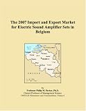 The 2007 Import and Export Market for Electric Sound Amplifier Sets in Belgium
