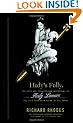 Hedy's Folly: The Life and Breakthrough Inventions of Hedy Lamarr, the Most Beautiful Woman in the World