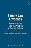 Family law advocacy : how barristers help the victims of family failure