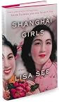 a novel:Shanghai Girls bySee(hardcover)(2009)