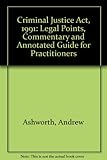 Criminal Justice Act 1991 : legal points : commentary & annotated guide for practitioners