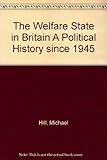 The welfare state in Britain : a political history since 1945