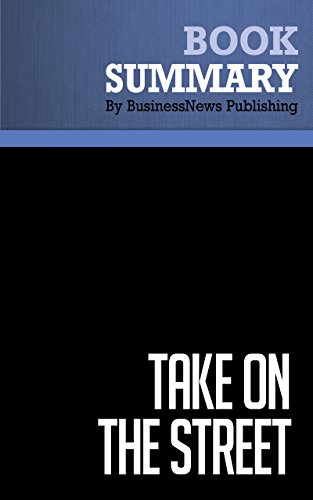 Summary: Take On the Street - Arthur Levitt: What Wall Street and Corporate America Don't Want You to Know What You Can Do to Fight Back