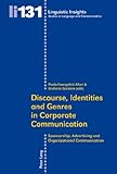 Discourse, identities and genres in corporate communication : sponsorship, advertising and organizational communication