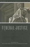 Books : Federal Justice in Indiana: The History of the United States District Court for the Southern District of Indiana
