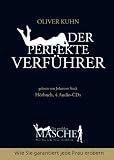Produkt-Bild: Die perfekte Masche: Der perfekte Verf&uuml;hrer (4 Audio CD): Wie Sie garantiert jede Frau erobern