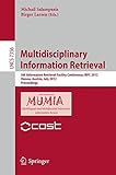 Multidisciplinary information retrieval : 5th International Retrieval Facility Conference, IRFC 2012, Vienna, Austria, July 2-3, 2012, : proceedings