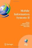 Mobile Information Systems II: IFIP Working Conference on Mobile Information Systems, MOBIS 2005, Leeds, UK, December 6-7, 2005 (IFIP Advances in Information and Communication Technology)