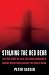Stalking the Red Bear: The True Story of a U.S. Cold War Submarine's Covert Operations Against the Soviet Union