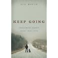Keep Going: Overcoming Doubts about Your Faith