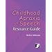Childhood Apraxia of Speech Resource Guide (Singular Resourse Guide Series)