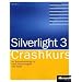 Silverlight 3: Crashkurs