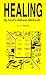 Healing by God's Natural Methods [Paperback] by Wolfsen, Al