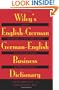 Wiley's English-German, German-English Business Dictionary