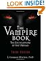 The Vampire Book: The Encyclopedia of the Undead