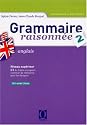 Tome 2 - Grammaire raisonnée Anglais Grammaire raisonnée Anglais - Tome 2