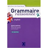 Grammaire raisonn�e Anglais : Tome 2par Jean-Claude Burgu�