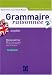 Grammaire raisonnée Anglais : Tome 2 Grammaire raisonnée Anglais : Tome 2